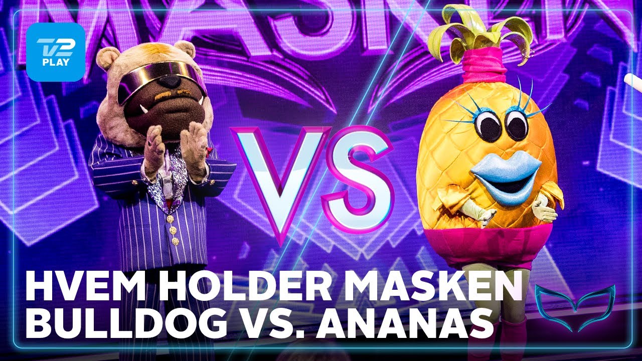Hvem holder masken | Program 6: Bulldog vs. Ananas | TV 2 PLAY