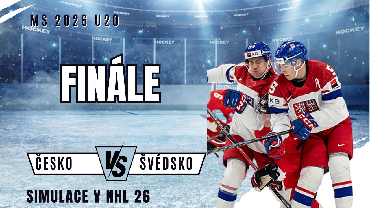 SIMULACE MS U20 2026 / Česká Republika VS Švédsko / CZ / FINÁLE