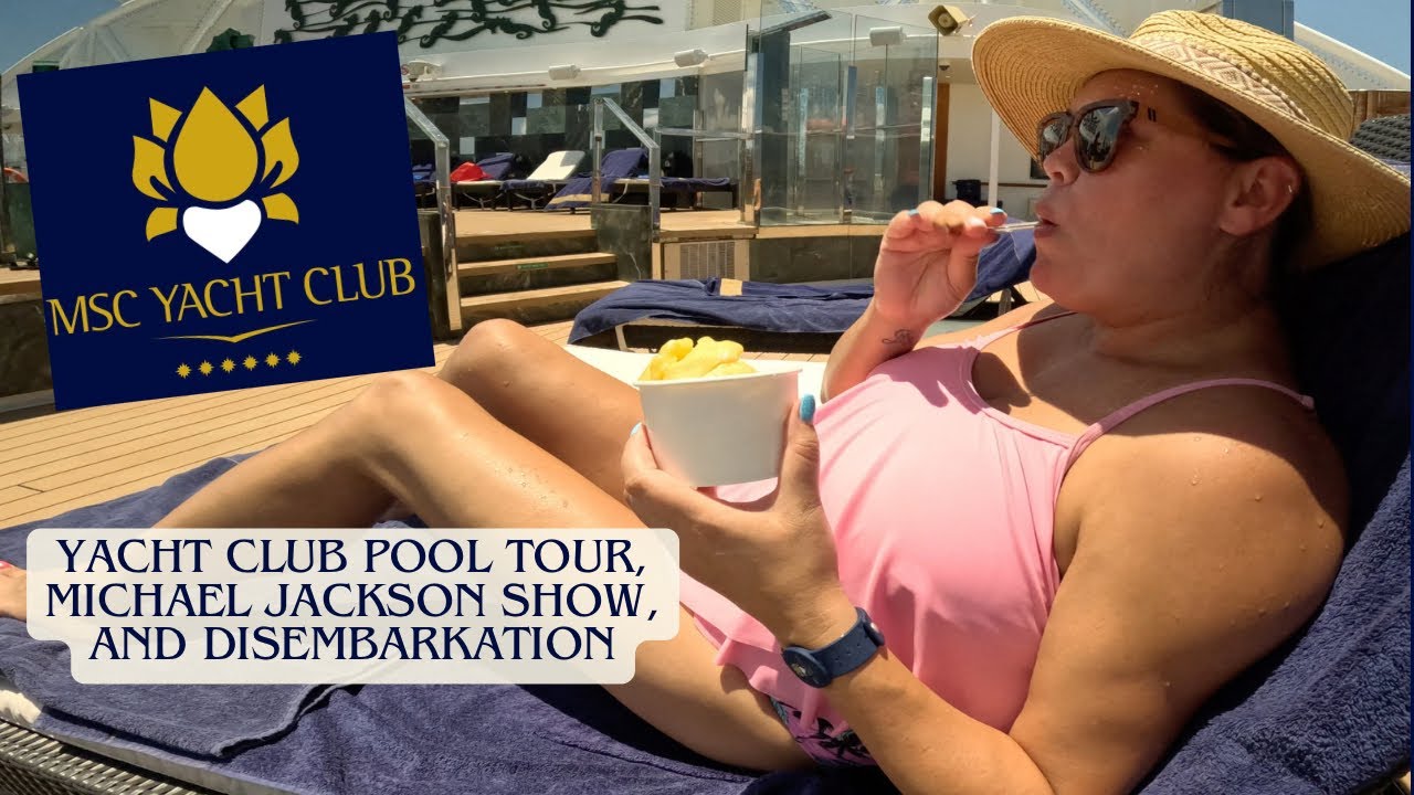 Ultimate Luxury: MSC Seaside's Final Day at Sea with Yacht Club Pool & Michael Jackson Show