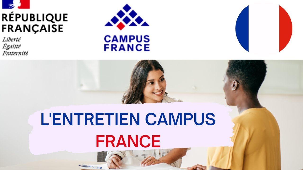 Comment réussir son ENTRETIEN CAMPUS FRANCE 🇫🇷 / Etudes en France