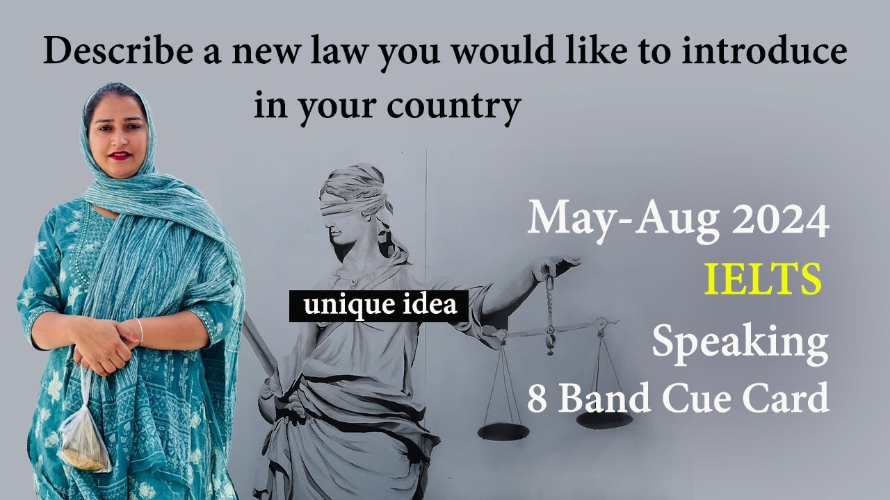 Describe a new law you would like to introduce in your country Cue card