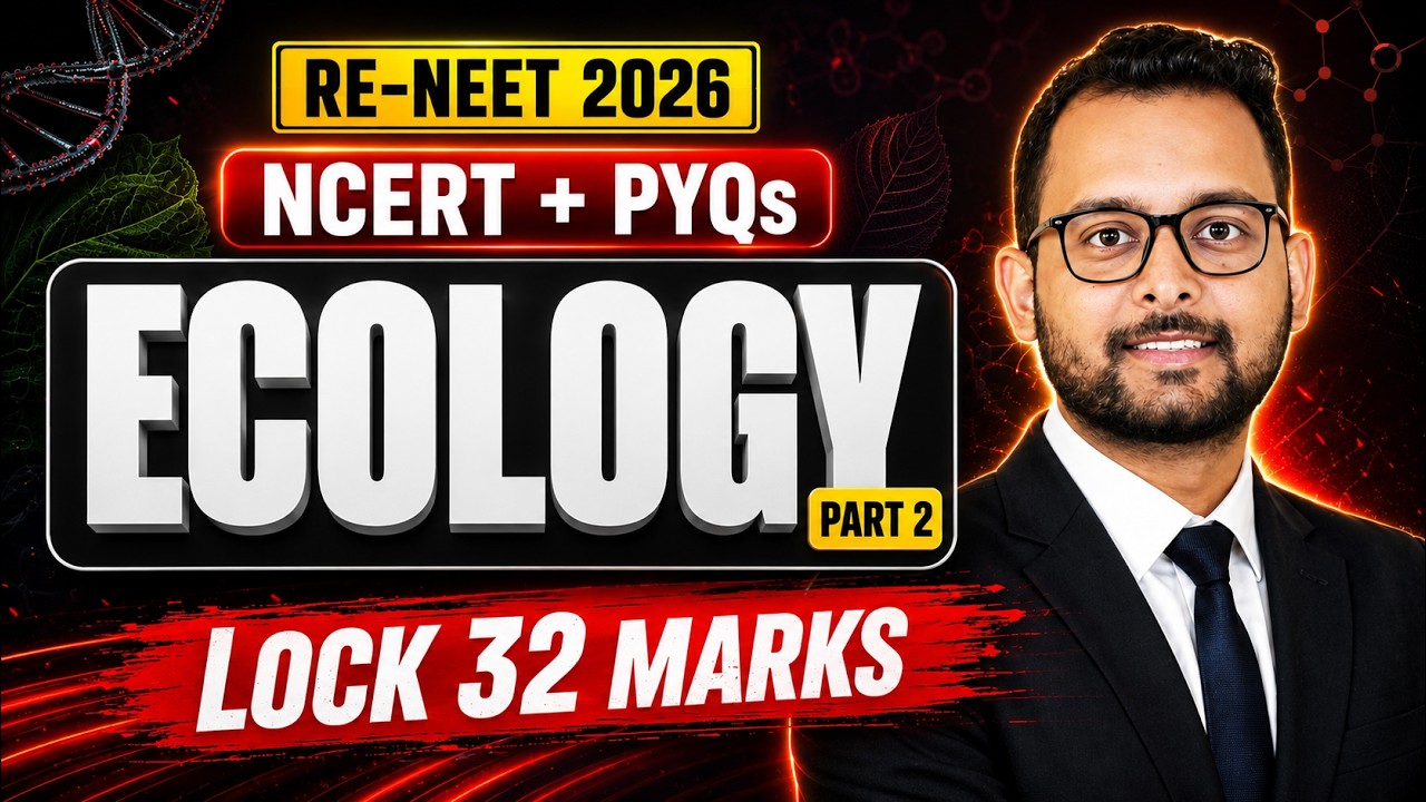 CRASH COURSE: Complete Ecology (PART 2) | NCERT + PYQ's | Baibhav Sir