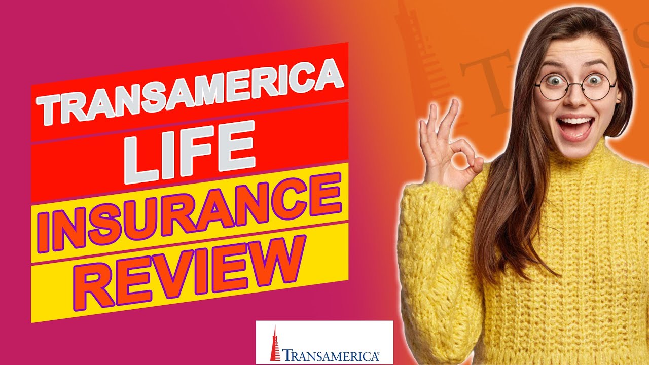 Transamerica Life Insurance Review - Is It Worth It? (An In-depth Insurance Review)