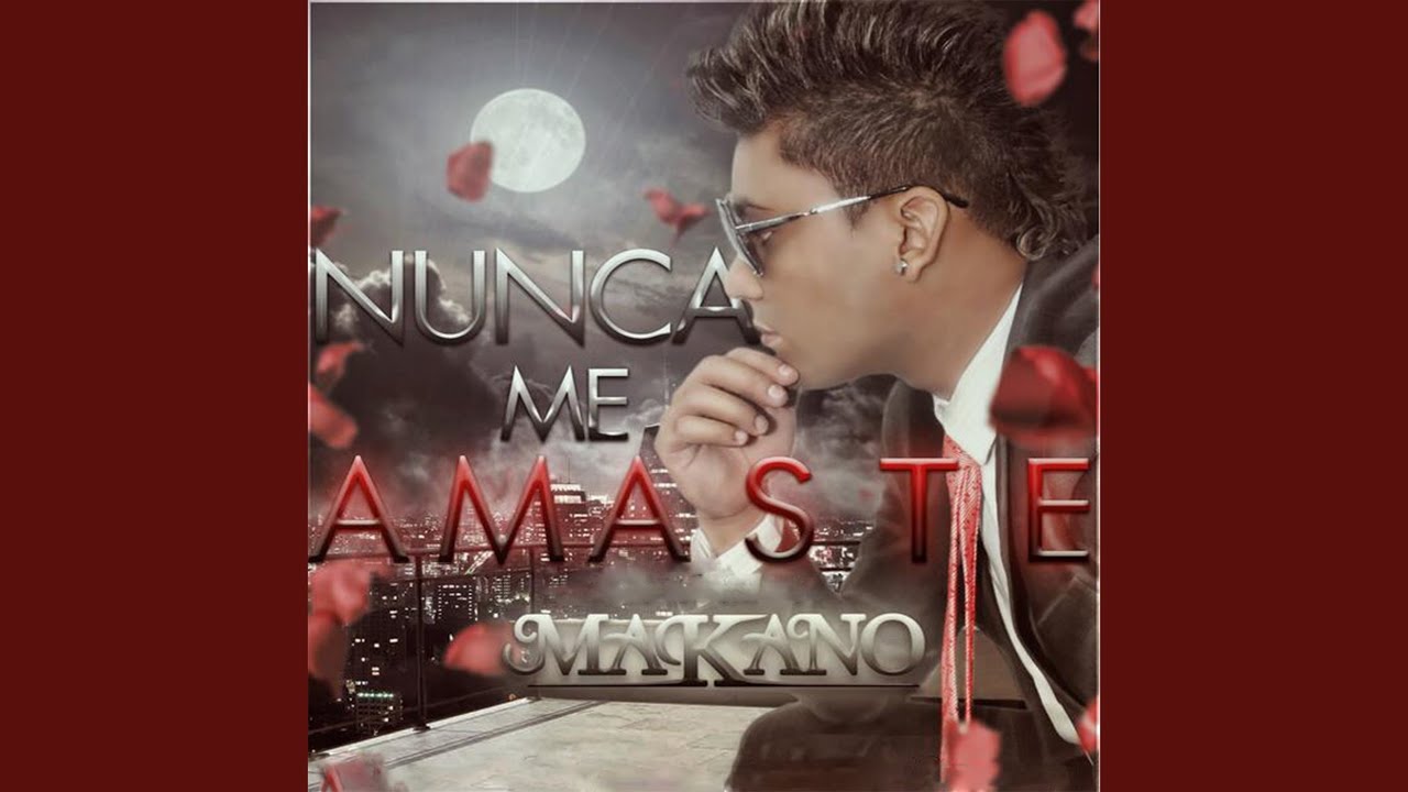 Nunca Me Amaste