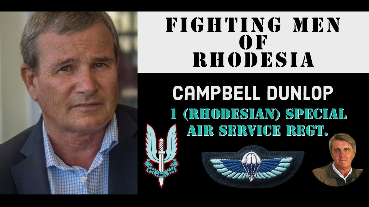 Fighting Men of Rhodesia ep169 | Campbell Dunlop| Rhodesian SAS