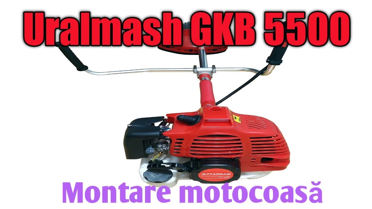 Tutorial montare motocoasa Uralmash 5500