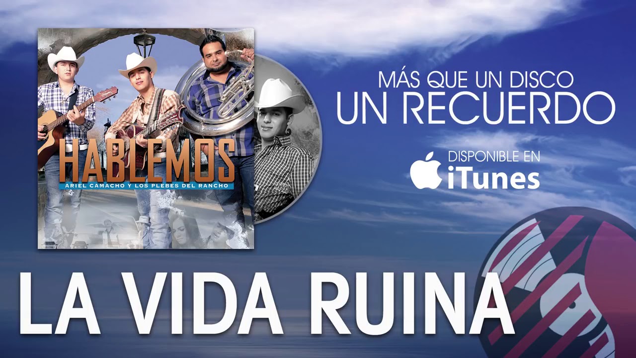 Ariel Camacho: La Vida Ruina