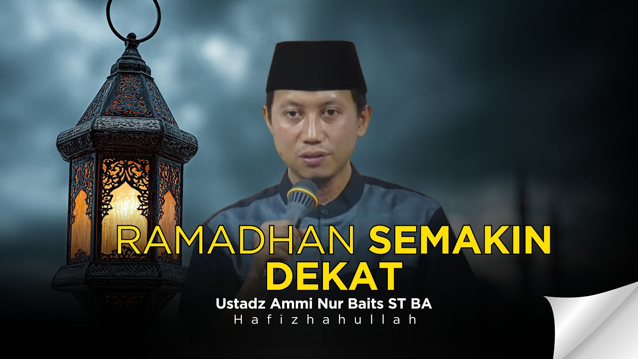 RAMADHAN SUDAH DIAMBANG PINTU | USTADZ AMMI NUR BAITS ST BA