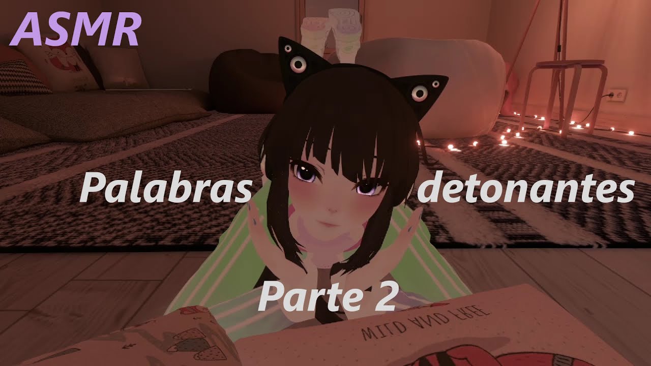 ASMR Palabras detonantes (Parte 2)💗 Inaudible, susurro, soft spoken 😴
