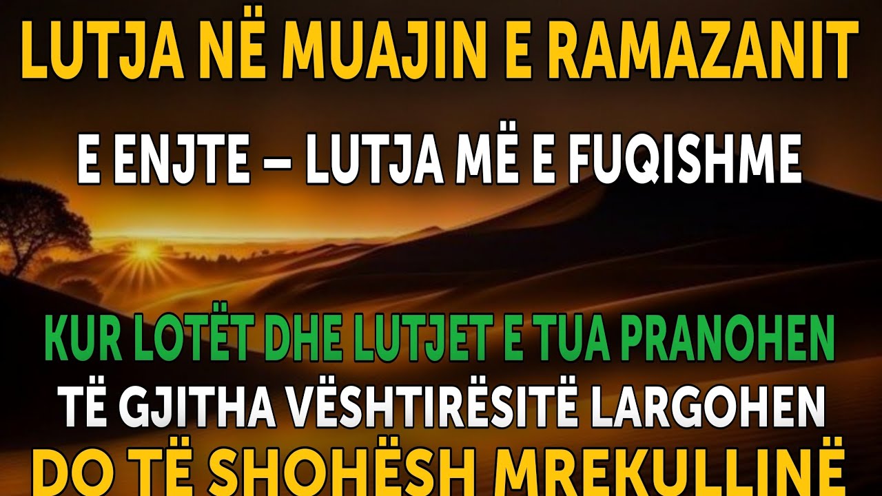 Lutja e së E enjte në Muajin Ramazan për Pranimin e Lutjeve, Falje, Rizk dhe Bekime ✨