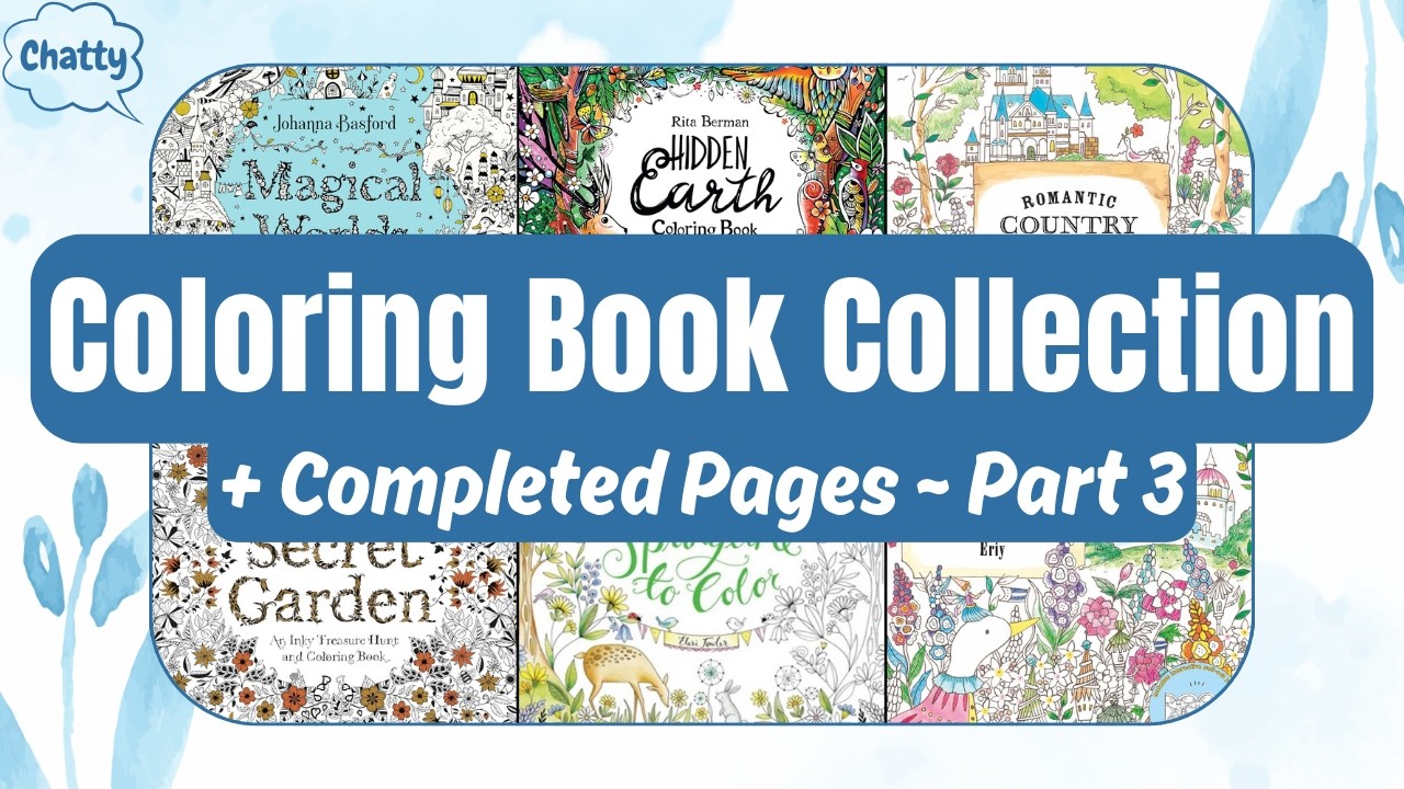 Coloring Book Collection + Completed Pages ~ Part 3 | Adult Coloring | Finished Pages