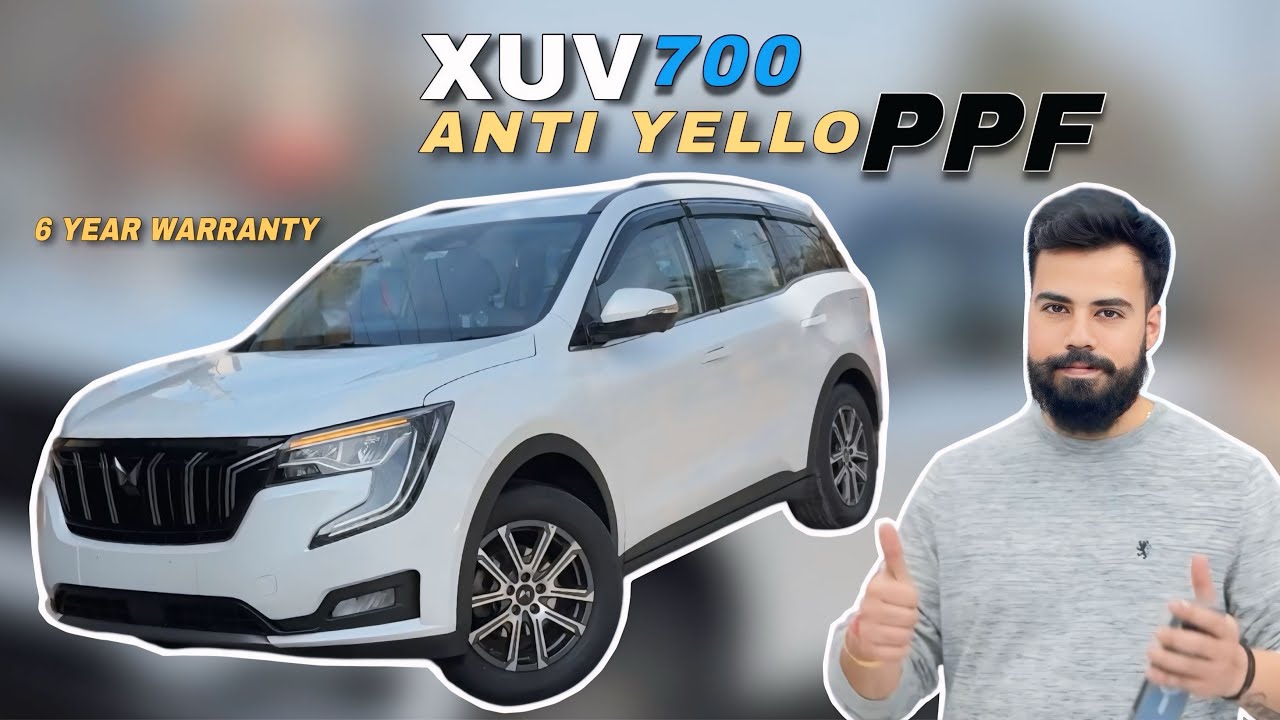 Luxury Look Maintain करना है तो XUV 700 पर Anti Yellow PPF ज़रूरी है! Full Transformation 🔥”