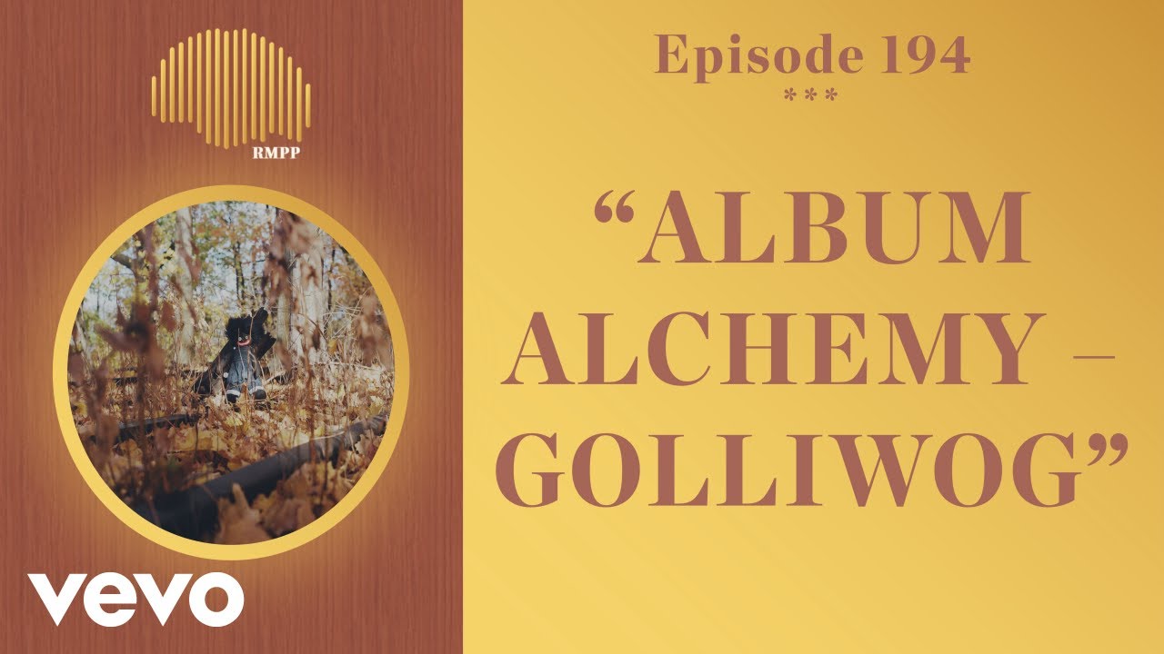 The Rap Music Plug Podcast - #194 - billy woods breaks down 'GOLLIWOG' - Album Alchemy