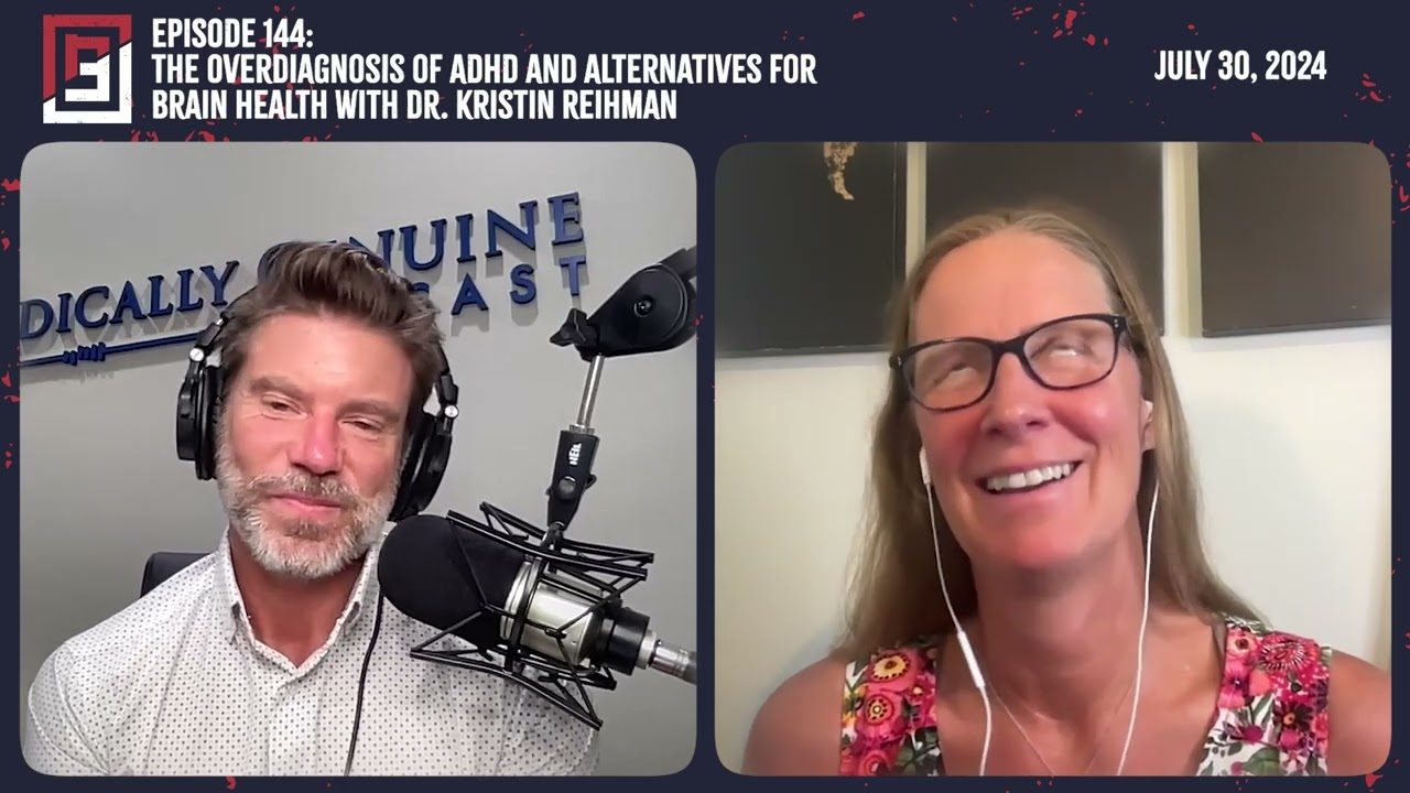 EP144  THE OVERDIAGNOSIS OF ADHD AND ALTERNATIVES FOR BRAIN HEALTH WITH DR KRISTIN REIHMAN