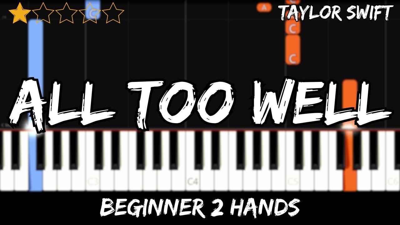 Taylor Swift - All Too Well - Easy Beginner Piano Tutorial - For 2 Hands