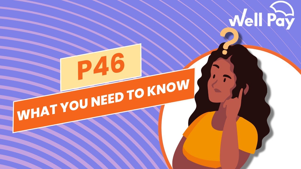 Understanding P46 | What You Need to Know for Tax and Payroll