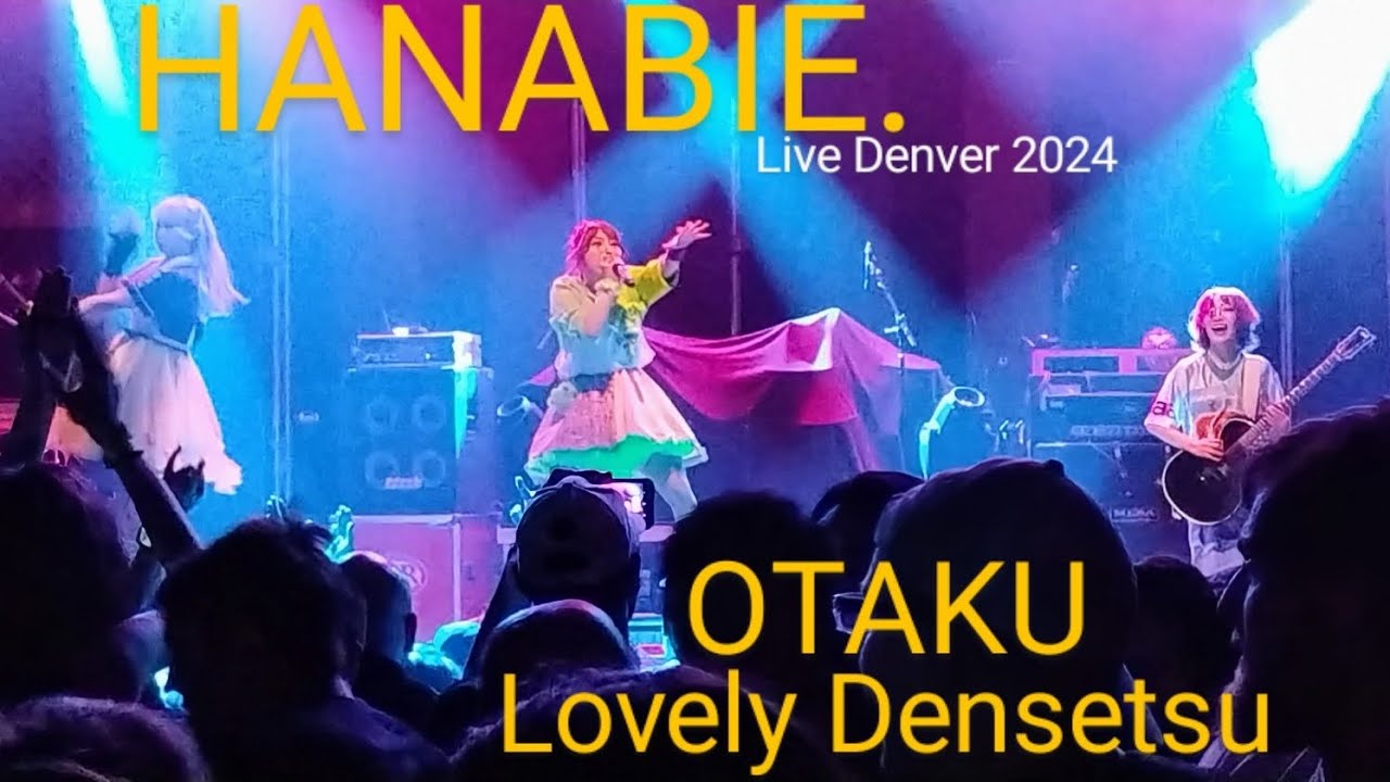 HANABIE. - OTAKU Lovely Densetsu (Live 2024)