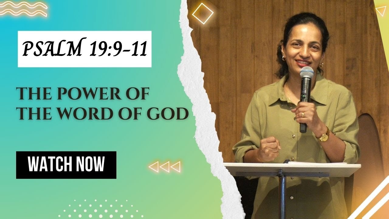 PSALM 19:9-11--- THE POWER OF THE WORD OF GOD