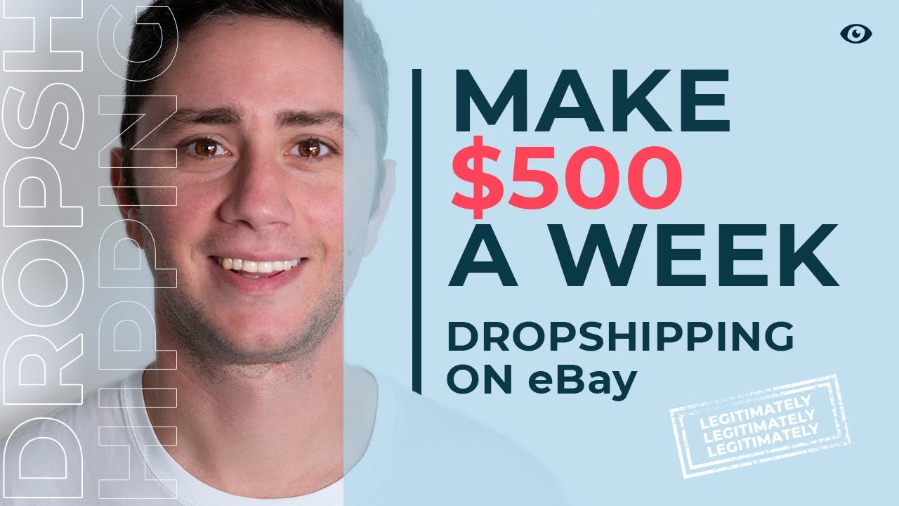 How to make $500 a week LEGITIMATELY Dropshipping on eBay in 2020 | Reliable eBay Business Plan