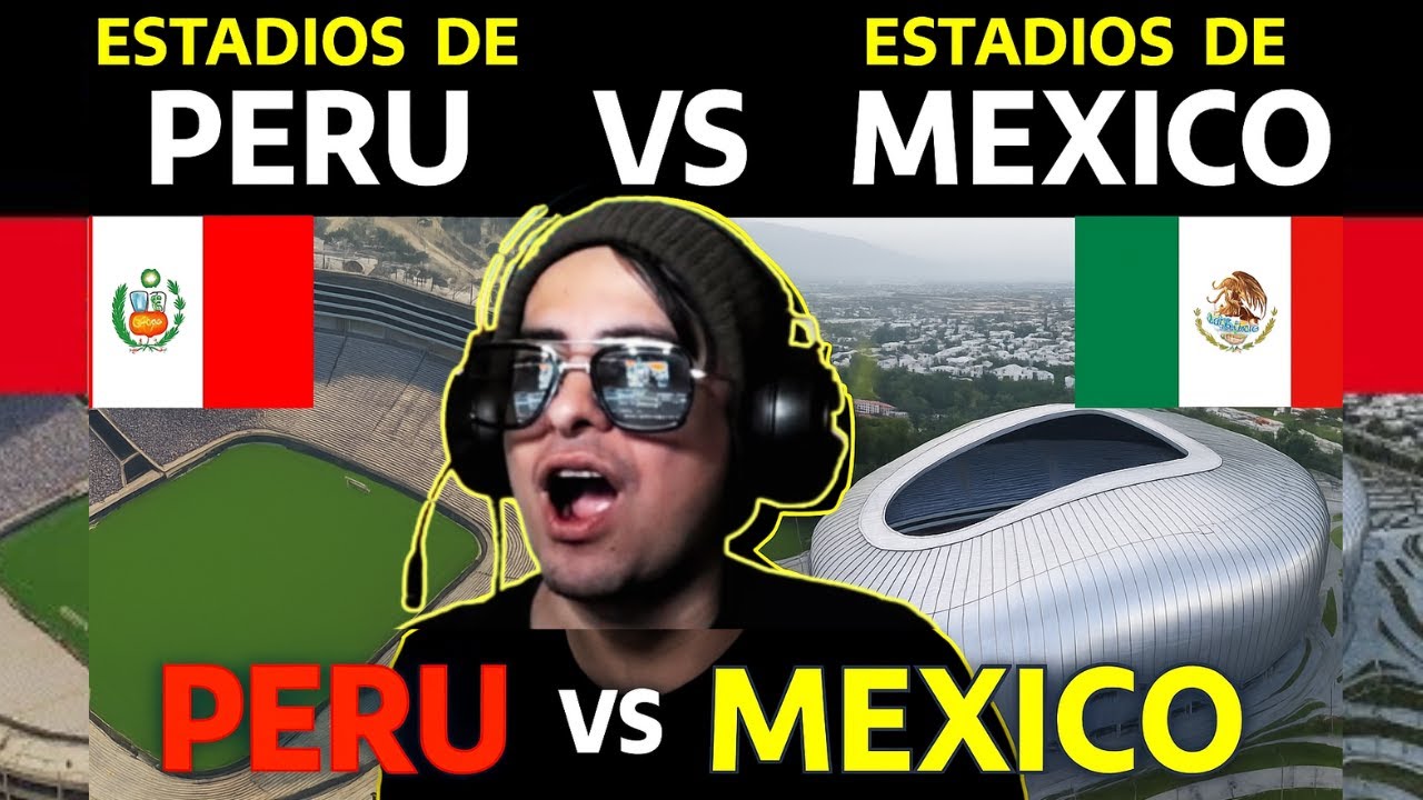 ESTADIOS MEXICANOS vs ESTADIOS PERUANOS   Ecuatoriano Reacciona  ¿Quién tiene los mejores estadios?