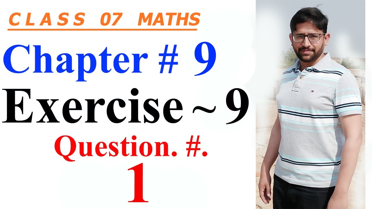 Mathematics of Class 7 || Oxford countdown Mathematics || Chapter09, Exercise. 09 || Q. 01