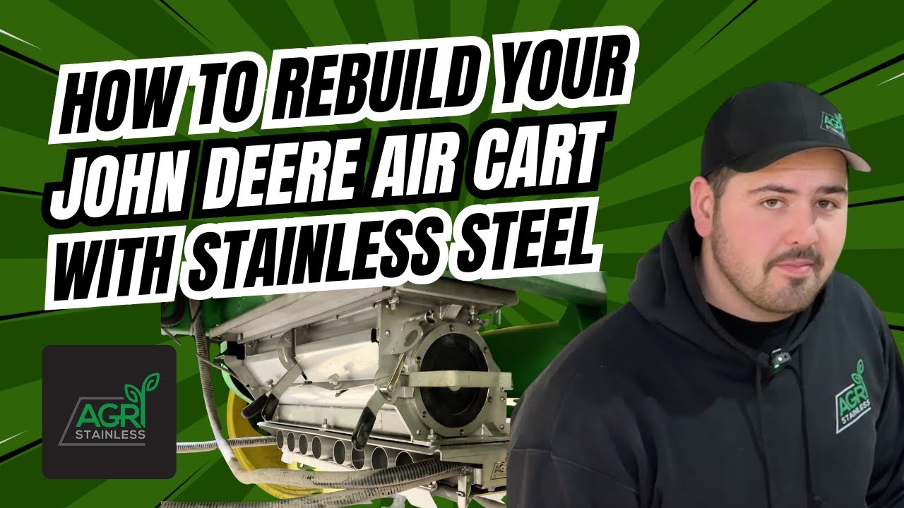 How to Rebuild your John Deere Air Cart with Stainless Steel!