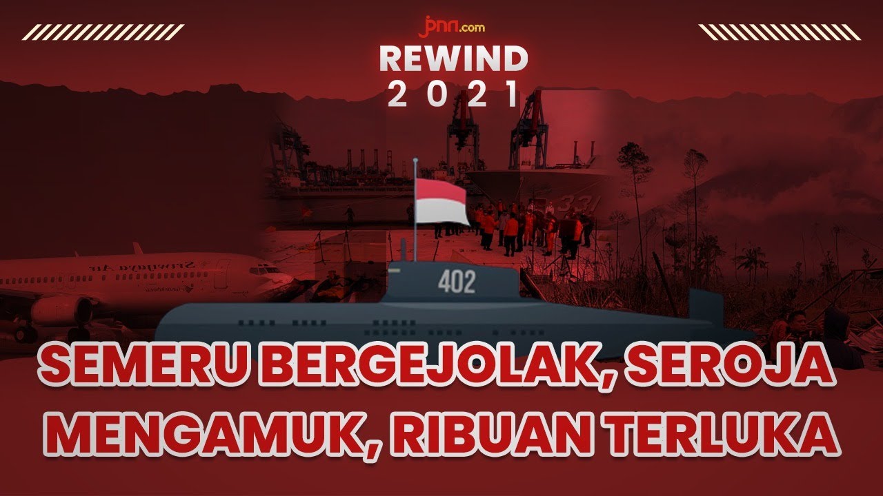 Rentetan Bencana dan Kecelakaan Terbesar 2021 | Rewind 2021