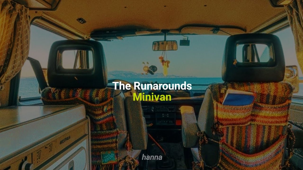 The Runarounds - Minivan (Tradução)