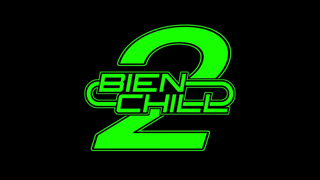 BIEN CHILL 2