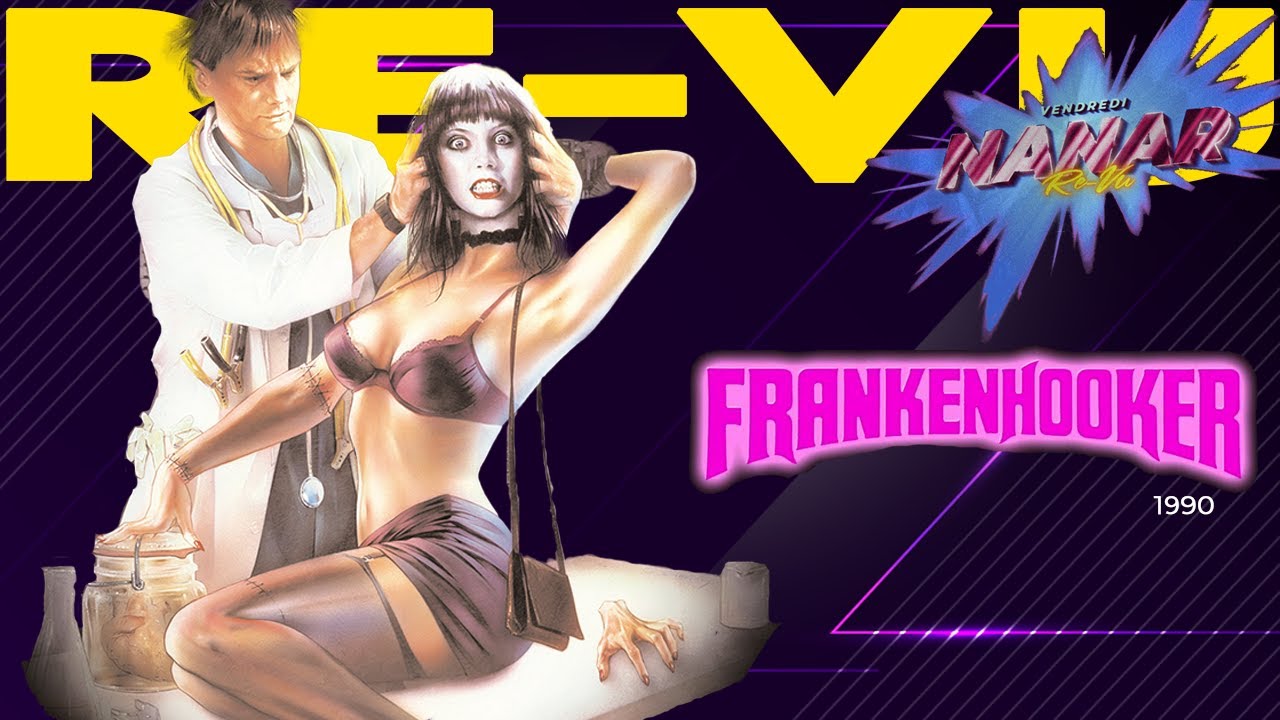 Frankenhooker (1990) Nanar en morceaux !