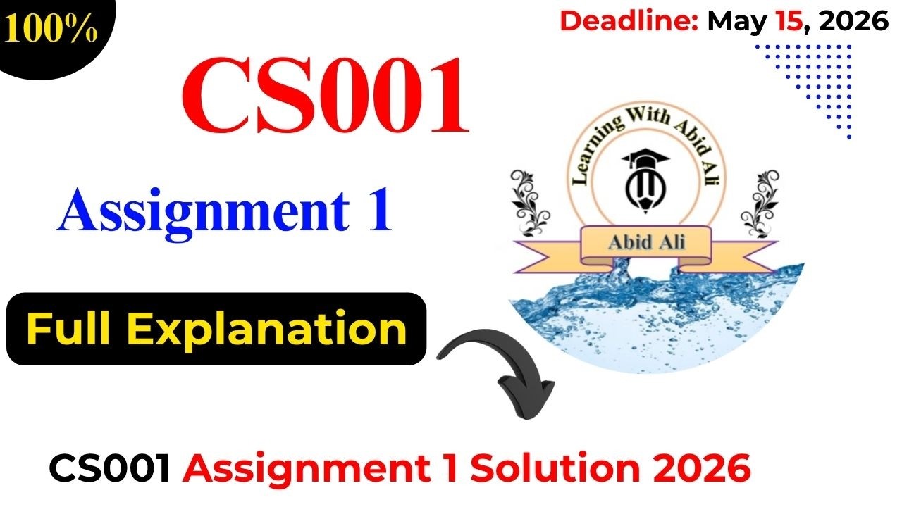 CS001 Assignment 1 Solution Spring 2026 || 100% Correct solution || #CS001 #Assignment #1 #2026