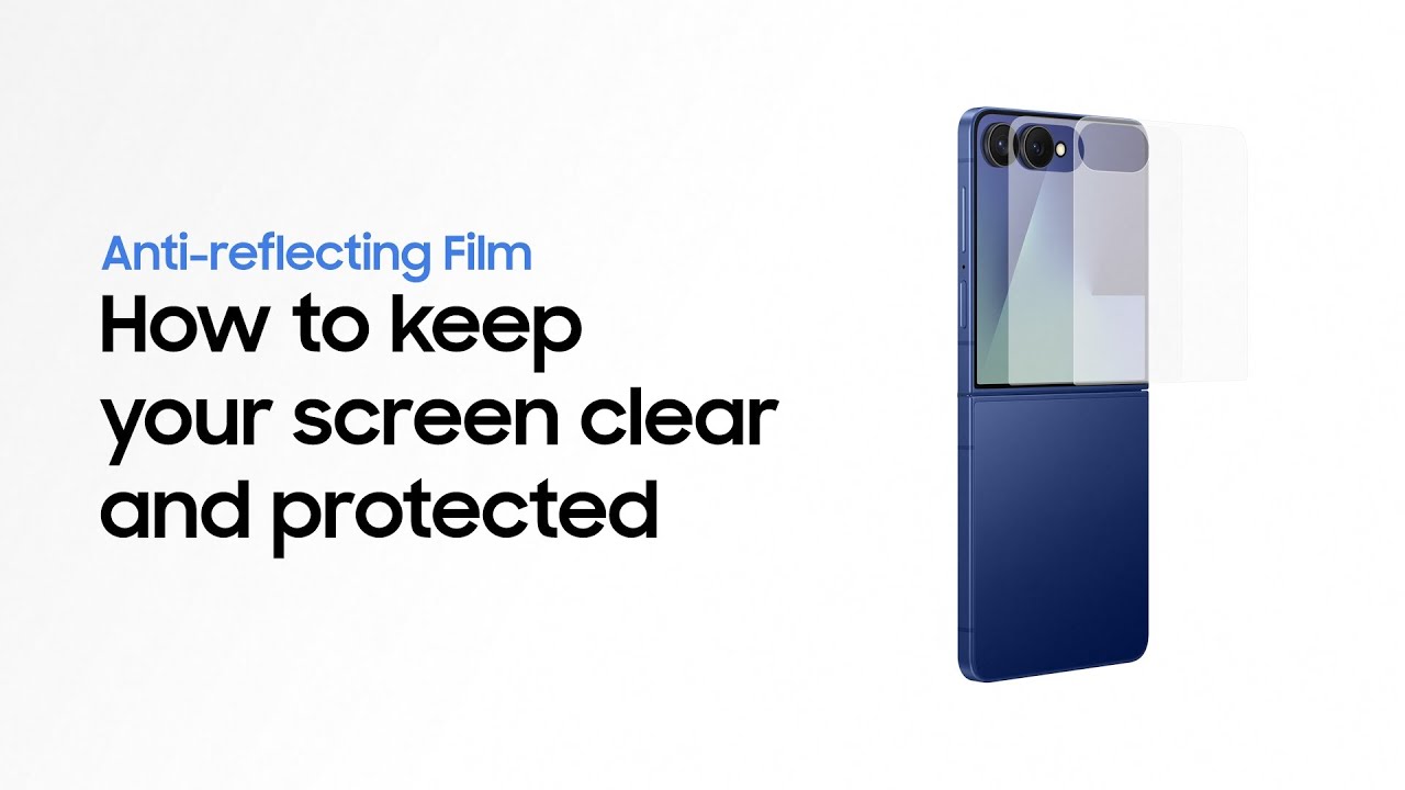 How to apply Anti-reflecting Film | Galaxy Z Flip7 | Samsung