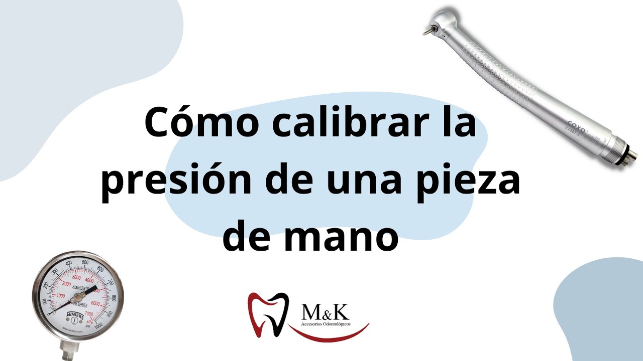 Cómo calibrar la presión de una pieza de mano (resumen)