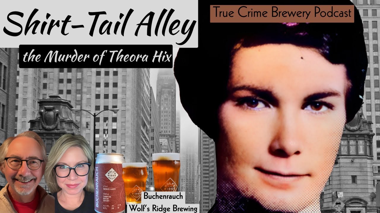 Shirt-Tail Alley: The Murder of Theora Hix