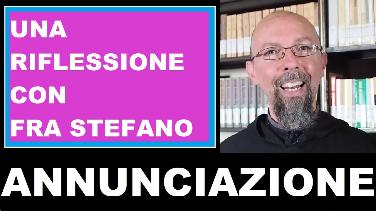Annunciazione a Maria, Commento all'Annunciazione dal Convento della SS.ma Annunciata di Rovato