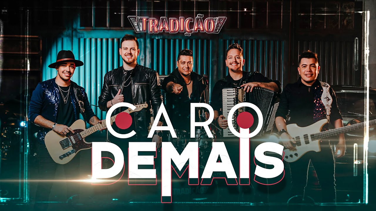 Grupo Tradição - CARO DEMAIS (Clipe Oficial)