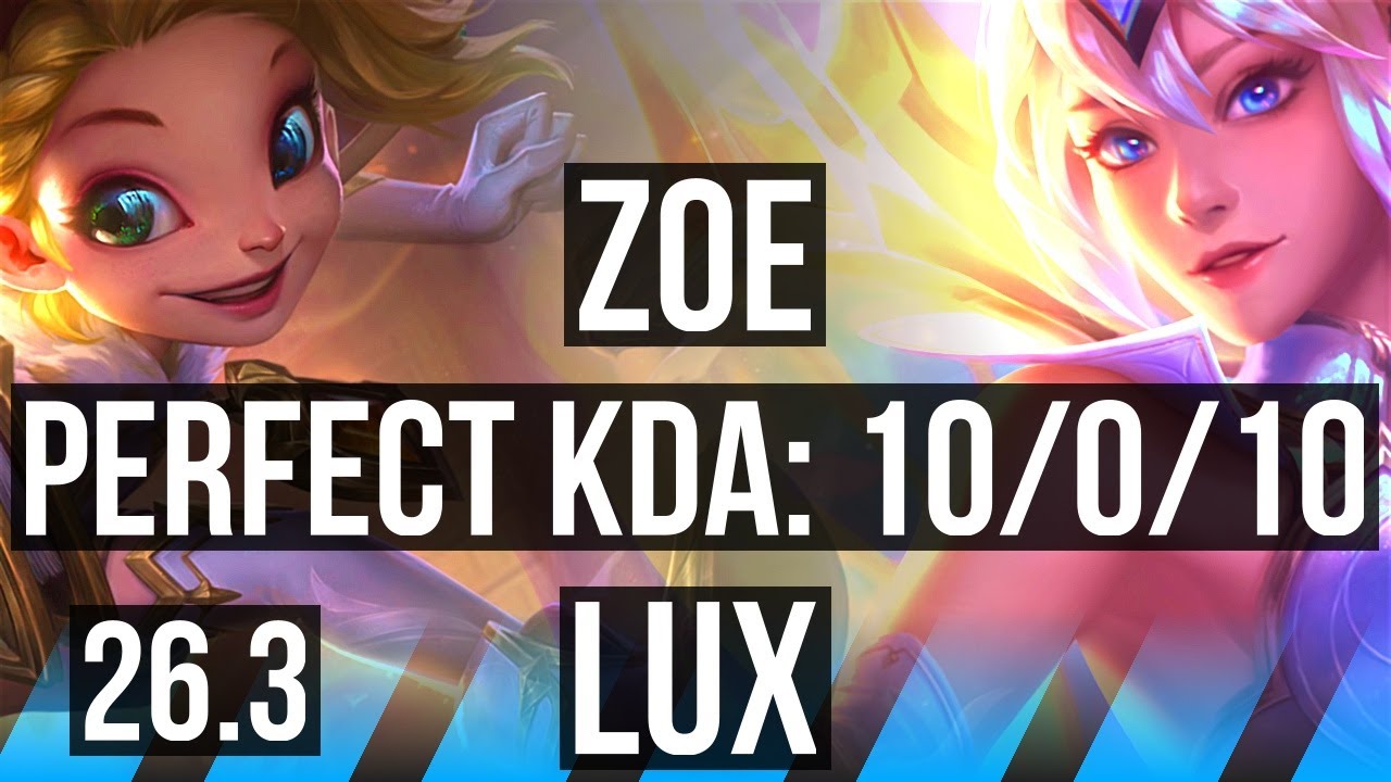 ZOE vs LUX (MID) | Perfect KDA: 10/0/10 | EUW Master | 26.3