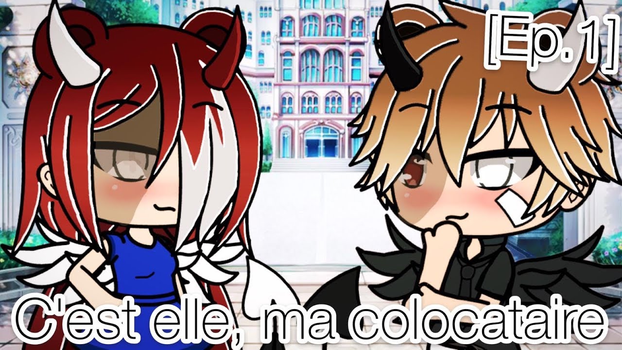 C'est elle, ma colocataire~[Ep.1]~Elyssa Gacha