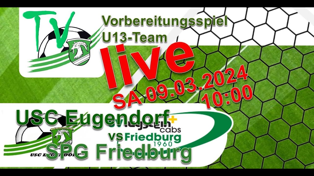 2024 03 09 USC Eugendorf vs SPG Friedburg - U13 Vorbereitungsspiel