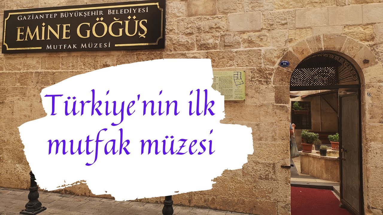 TÜRKİYE'NİN İLK MUTFAK MÜZESİ ''EMİNE GÖĞÜŞ''