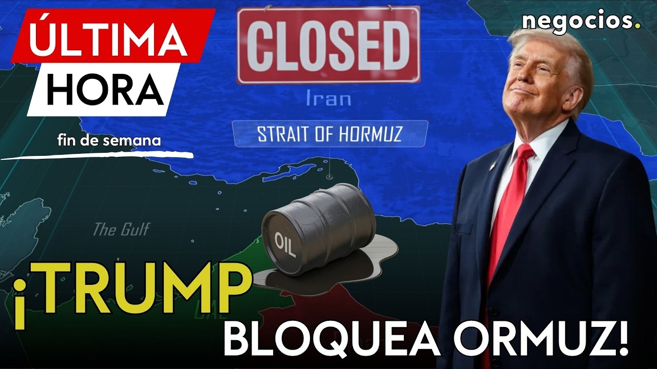 &Uacute;LTIMA HORA | Trump ordena el bloqueo total del Estrecho de Ormuz tras fracasar el acuerdo con Ir&aacute;n