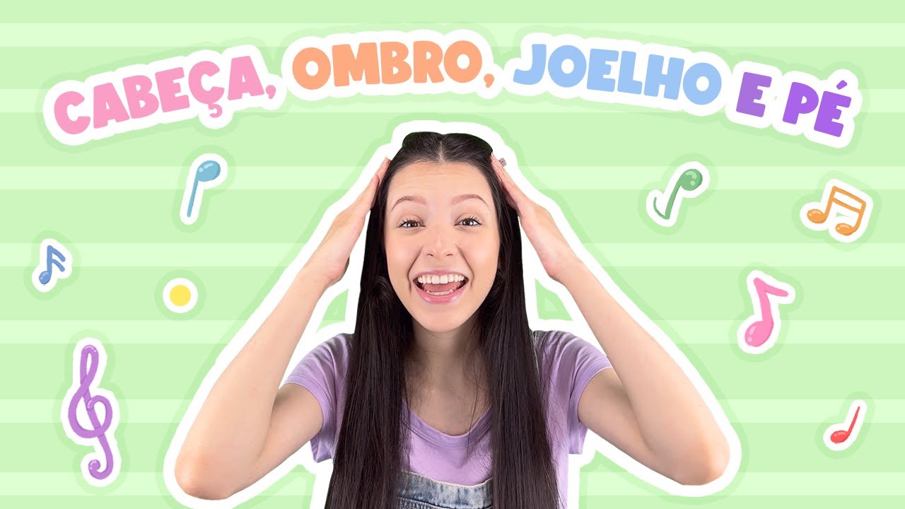 Cabeça, Ombro, Joelho e Pé - Aprendendo com Música