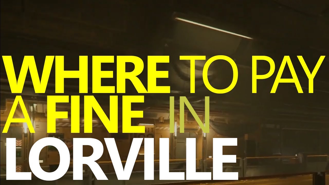 Where to pay a fine in Lorville, Hurston :: Star Citizen