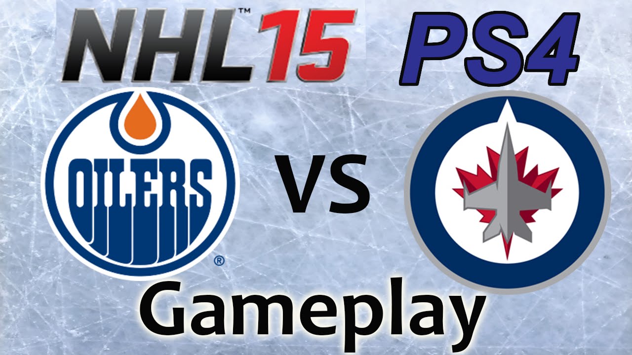 PS4 NHL 15 Edmonton Oilers vs. Winnipeg Jets