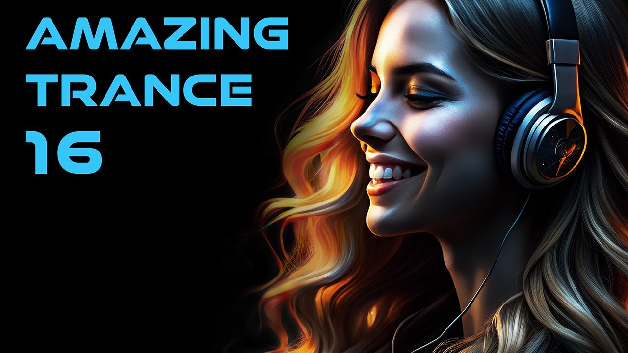 AMAZING TRANCE 16 🔥 Best New Trance 2024 | Mixed by STiF