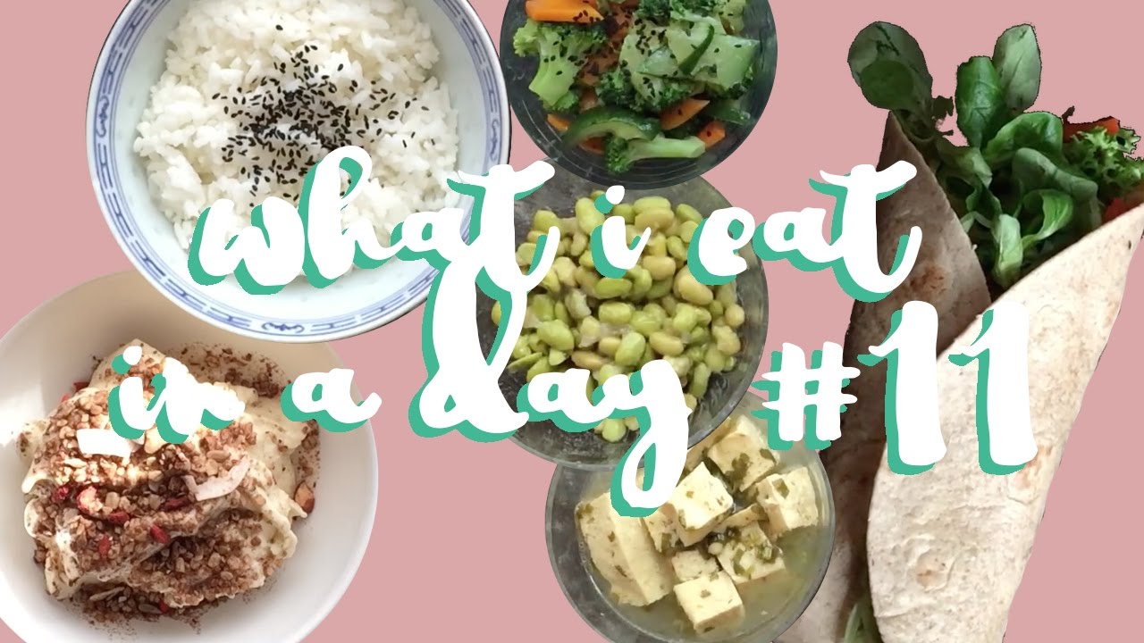 What I Eat In A Day #11 (Vegan)