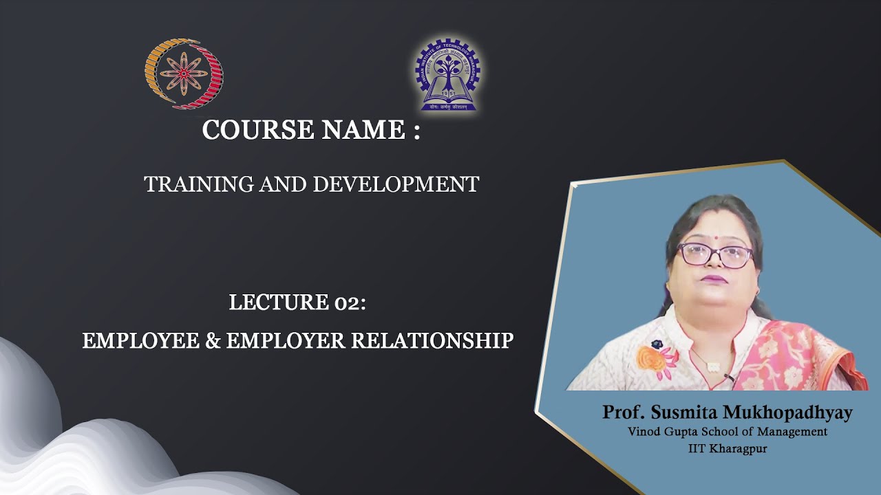 Lecture 02 : Employee & Employer Relationship