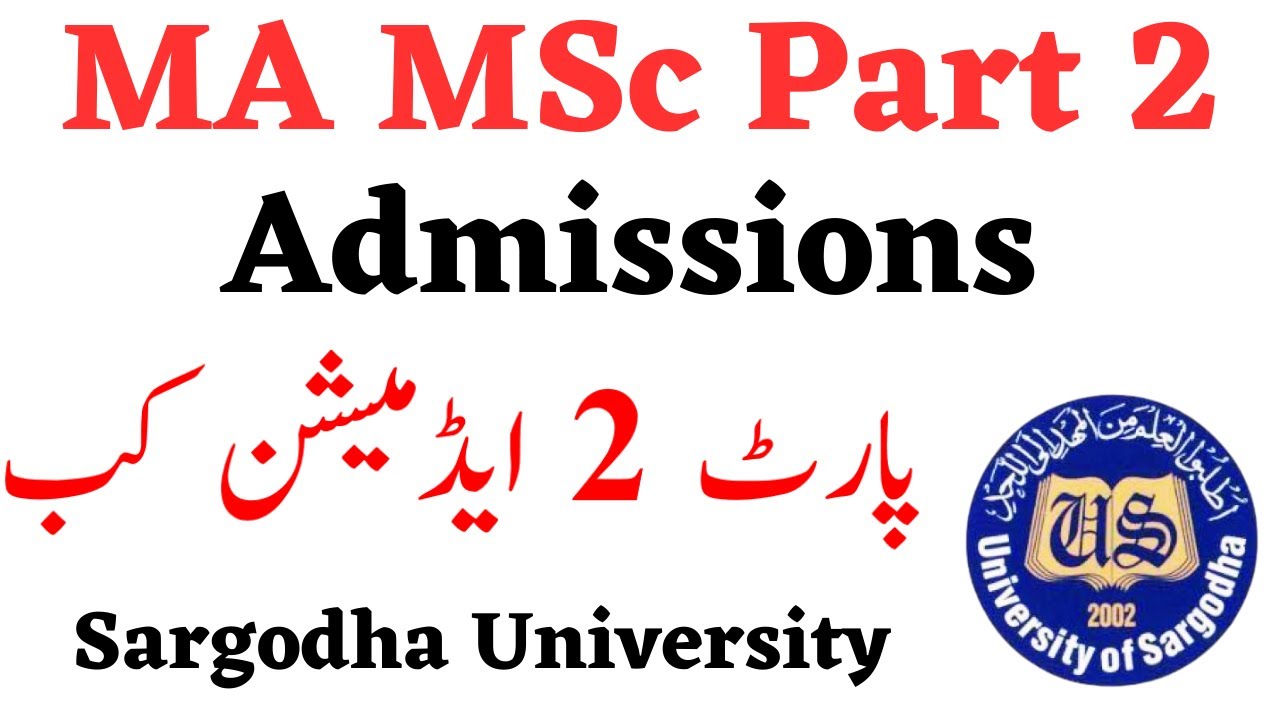MA MSc Part 2 Admissions Sargodha University - UOS MA MSc Admissions 2023
