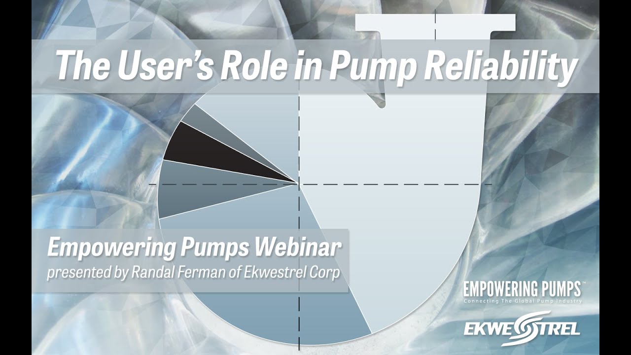 The User's Role in Pump Reliability