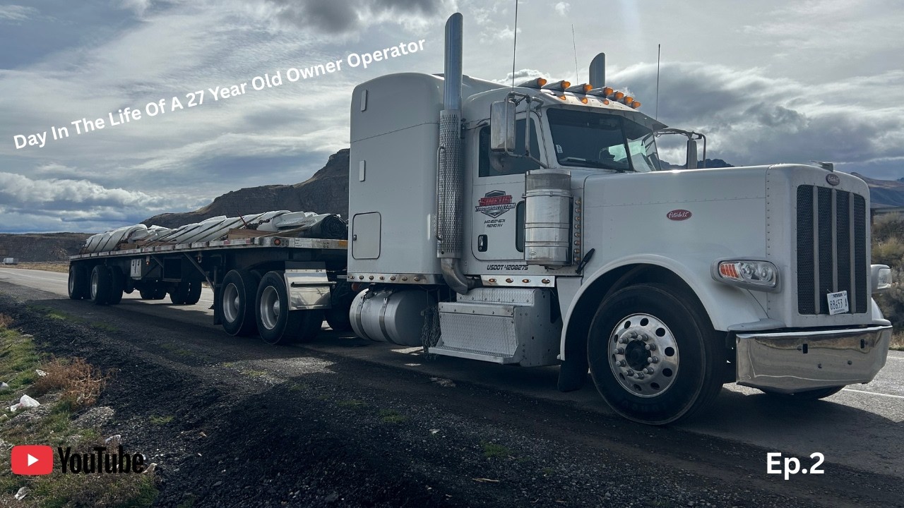 Day In The Life Of A 27 Year Old Owner Operator | Ep.2